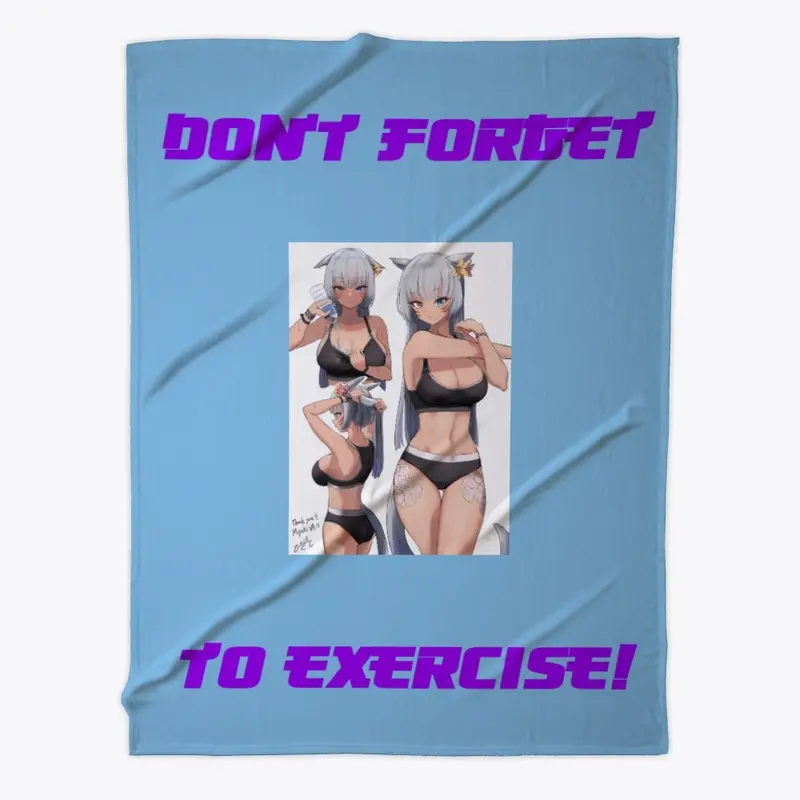 Don't Forget To Exercise!